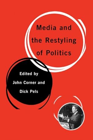 Imagen del vendedor de Media and the Restyling of Politics : Consumerism, Celebrity, Cynicism a la venta por GreatBookPrices