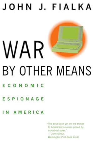 Seller image for War by Other Means : Economic Espionage in America for sale by GreatBookPrices