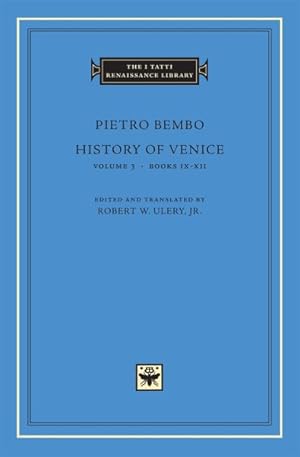 Immagine del venditore per History of Venice : Books IX-XII venduto da GreatBookPrices