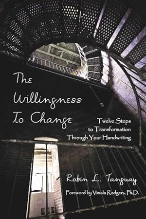 Bild des Verkufers fr Willingness to Change : Twelve Steps to Transformation Through Your Handwriting zum Verkauf von GreatBookPrices