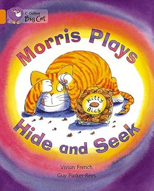 Seller image for Morris Plays Hide and Seek : Band 06/Orange for sale by GreatBookPrices