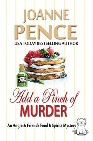 Bild des Verkufers fr Add a Pinch of Murder: An Angie & Friends Food & Spirits Mystery zum Verkauf von GreatBookPrices