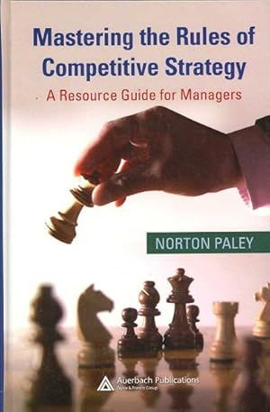 Seller image for Mastering the Rules of Competitive Strategy : A Resource Guide for Managers for sale by GreatBookPrices