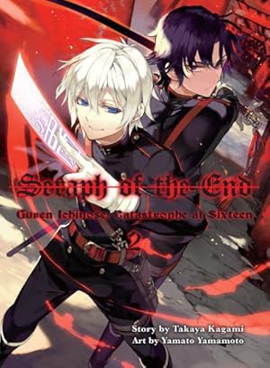 Seller image for Seraph of the End 2 : Guren Ichinose: Catastrophe at Sixteen for sale by GreatBookPrices
