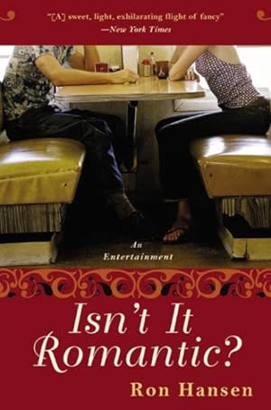 Imagen del vendedor de Isn't It Romantic? : An Entertainment a la venta por GreatBookPrices