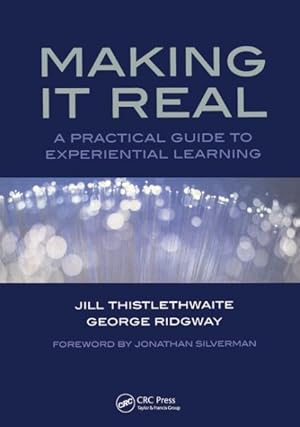 Immagine del venditore per Making It Real : A Practical Guide to Experiential Learning of Communication Skills venduto da GreatBookPrices