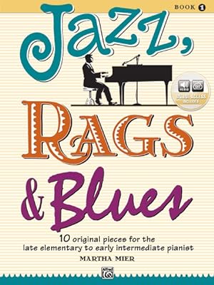Immagine del venditore per Jazz, Rags & Blues, Book 1 : 10 Original Pieces for the Late Elementary to Early Intermediate Pianist venduto da GreatBookPrices