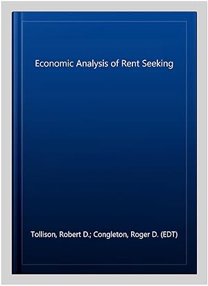 Immagine del venditore per Economic Analysis of Rent Seeking venduto da GreatBookPrices