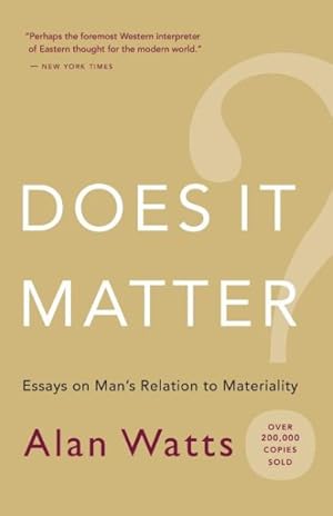 Seller image for Does It Matter? : Essays on Man's Relation to Materiality for sale by GreatBookPrices