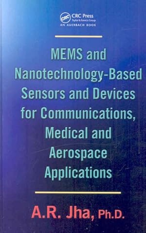 Immagine del venditore per MEMS and Nanotechnology-Based Sensors and Devices for Communications, Medical andAerospace Applications venduto da GreatBookPrices