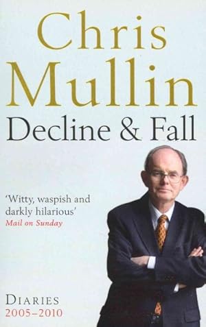 Seller image for Decline & Fall : Diaries 2005-2010 for sale by GreatBookPrices
