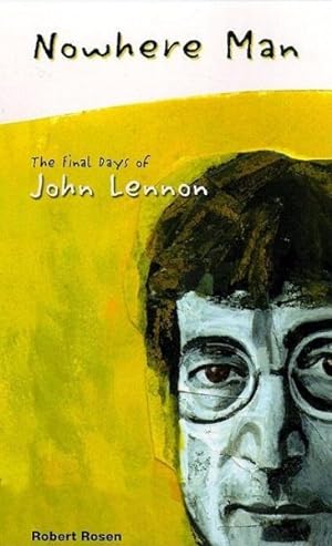 Immagine del venditore per Nowhere Man : The Final Days of John Lennon venduto da GreatBookPrices