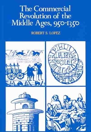 Imagen del vendedor de Commercial Revolution of the Middle Ages : 950-1350 a la venta por GreatBookPrices