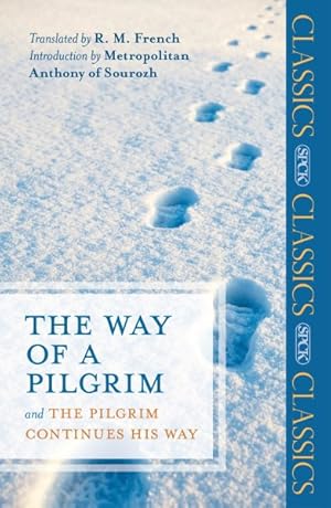 Imagen del vendedor de Way of a Pilgrim : And the Pilgrim Continues His Way a la venta por GreatBookPrices