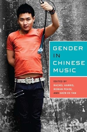 Imagen del vendedor de Gender in Chinese Music a la venta por GreatBookPrices