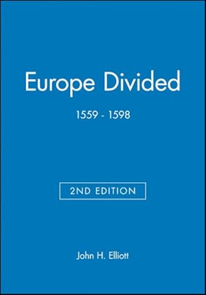 Seller image for Europe Divided 1559-1598 for sale by GreatBookPrices