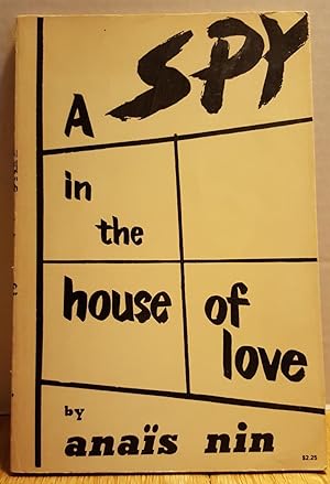 Seller image for A SPY IN THE HOUSE OF LOVE for sale by MARIE BOTTINI, BOOKSELLER