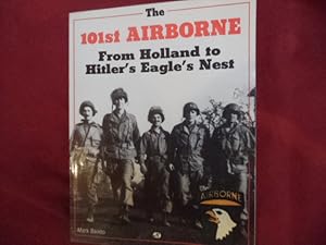 Immagine del venditore per The 101st Airborne. From Holland to Hitler's Eagle's Nest. venduto da BookMine
