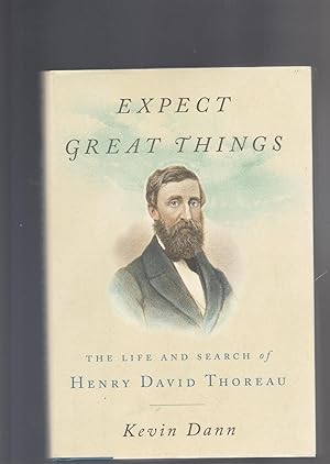 Seller image for EXPECT GREAT THINGS. The Life and Search of Henry David ThoreauNew York: P{enguin / TarcherPerigee for sale by BOOK NOW