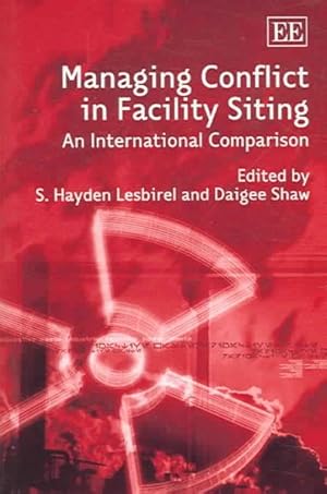 Seller image for Managing Conflict In Facility Siting : An International Comparison for sale by GreatBookPrices