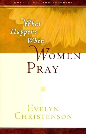 Imagen del vendedor de What Happens When Women Pray a la venta por GreatBookPrices