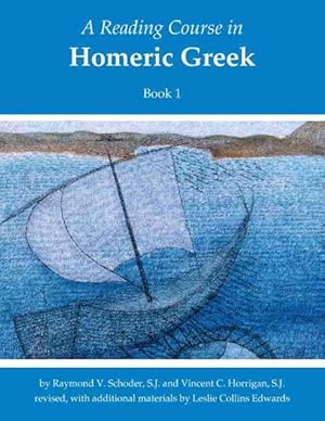 Seller image for Reading Course in Homeric Greek : Book 1 for sale by GreatBookPrices