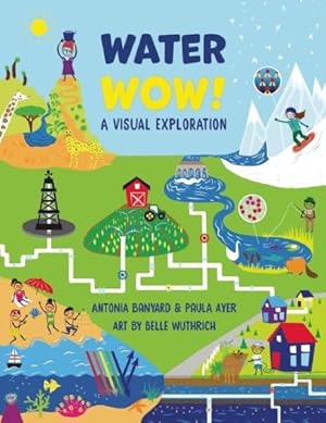 Seller image for Water Wow! : An Infographic Exploration for sale by GreatBookPrices