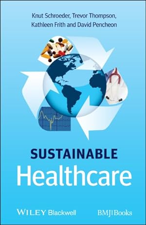 Image du vendeur pour Sustainable Healthcare mis en vente par GreatBookPrices