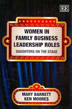 Imagen del vendedor de Women in Family Business Leadership Roles : Daughters on the Stage a la venta por GreatBookPrices