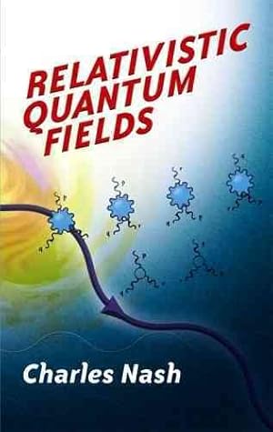 Image du vendeur pour Relativistic Quantum Fields mis en vente par GreatBookPrices