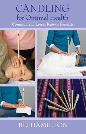 Seller image for Candling for Optimal Health : Common and Lesser Known Benefits for sale by GreatBookPrices
