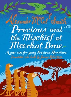 Immagine del venditore per Precious and the Mischief at Meerkat Brae venduto da GreatBookPrices