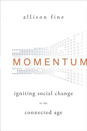 Seller image for Momentum : Igniting Social Change in the Connected Age for sale by GreatBookPrices