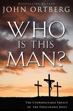 Seller image for Who Is This Man? : The Unpredictable Impact of the Inescapable Jesus for sale by GreatBookPrices
