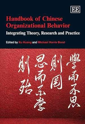Seller image for Handbook of Chinese Organizational Behavior : Integrating Theory, Research and Practice for sale by GreatBookPrices