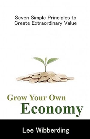 Immagine del venditore per Grow Your Own Economy venduto da GreatBookPrices