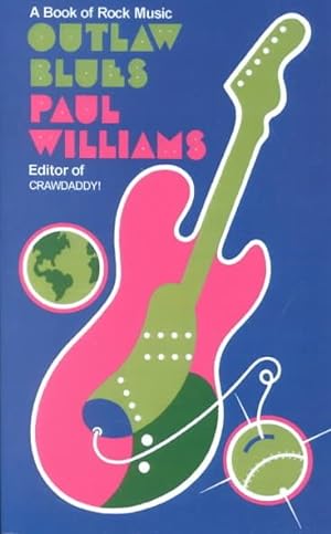 Seller image for Outlaw Blues : A Book of Rock Music for sale by GreatBookPrices