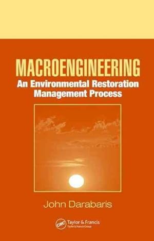 Imagen del vendedor de Macroengineering : An Environmental Restoration Management Process a la venta por GreatBookPrices