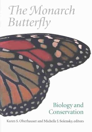 Bild des Verkufers fr Monarch Butterfly : Biology and Conservation zum Verkauf von GreatBookPrices