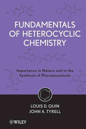 Seller image for Fundamentals of Heterocyclic Chemistry : Importance in Nature and in the Synthesis of Pharmaceuticals for sale by GreatBookPrices
