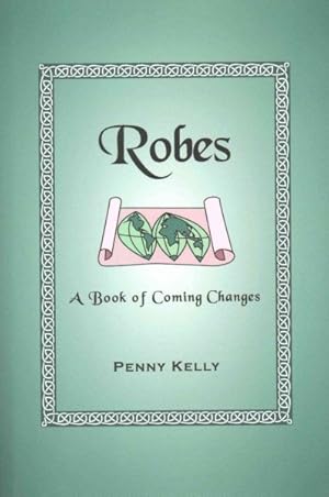 Bild des Verkufers fr Robes : A Book of Coming Changes zum Verkauf von GreatBookPrices