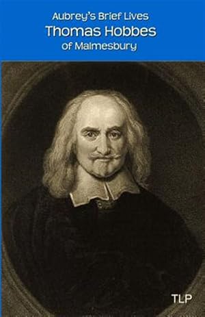 Imagen del vendedor de Aubrey's Brief Lives : Thomas Hobbes a la venta por GreatBookPrices