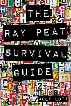 Immagine del venditore per Ray Peat Survival Guide : Understanding, Using, and Realistically Applying the Dietary Ideas of Dr. Ray Peat venduto da GreatBookPrices