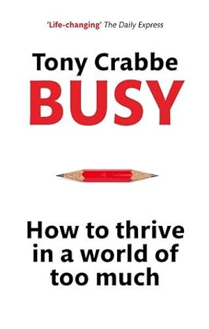 Immagine del venditore per Busy : How to Thrive in a World of Too Much venduto da GreatBookPrices