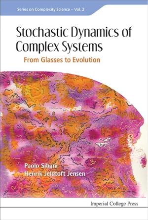 Image du vendeur pour Stochastic Dynamics of Complex Systems : From Glasses to Evolution mis en vente par GreatBookPrices