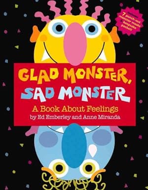 Immagine del venditore per Glad Monster, Sad Monster : A Book About Feelings venduto da GreatBookPrices