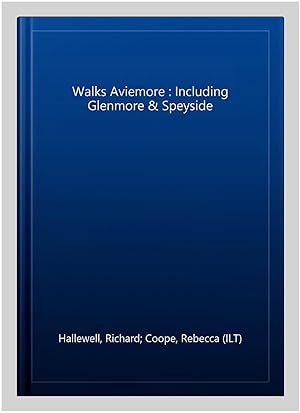 Immagine del venditore per Walks Aviemore : Including Glenmore & Speyside venduto da GreatBookPrices