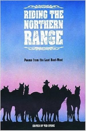 Seller image for Riding the Northern Range : Poems from the Last Best-west for sale by GreatBookPrices