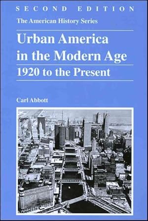 Seller image for Urban American in the Modern Age : 1920 to the Present for sale by GreatBookPrices