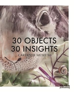 Immagine del venditore per 30 Objects 30 Insights venduto da GreatBookPrices